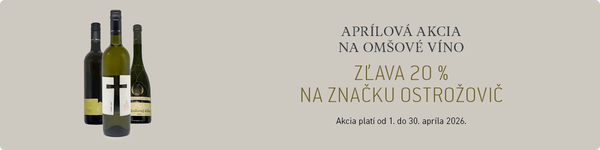 Akcia - v�no Ostro�ovi� 