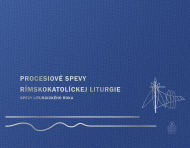 Procesiov� spevy r�mskokatol�ckej liturgie