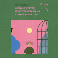 Normlny Peter, vemi tehotn mama a dobr samaritn/audiokniha
